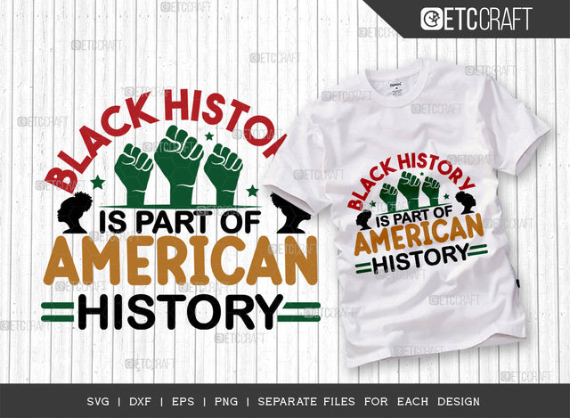 Black History SVG Cut File, Black Woman Svg, Black Queen Svg, Afro Lady Svg, Afro Man Svg, African American Svg, Beautiful Woman, Afro Quote, ETC T00351 SVG ETC Craft 