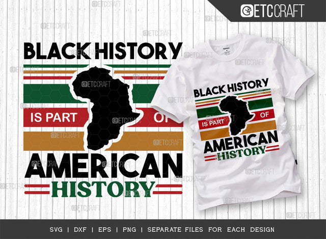 Black History SVG Cut File, Black Woman Svg, Black Queen Svg, Afro Lady Svg, Afro Man Svg, African American Svg, Beautiful Woman, Afro Quote, ETC T00351 SVG ETC Craft 