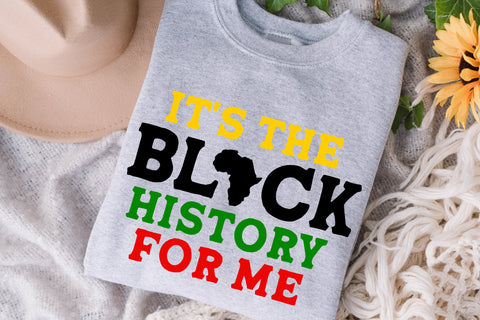 Black History SVG, It's the Black History for Me svg, Black History Month svg, Juneteenth svg, melanin svg, african american, black Quotes SVG Fauz 