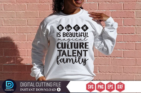 Black is beautiful magical culture talent family SVG SVG DESIGNISTIC 