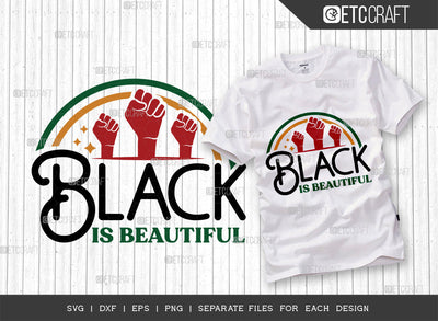 Black Is Beautiful SVG Cut File, Black Woman Svg, Black Queen Svg, Afro Lady Svg, Black History Svg, African American Svg, Beautiful Woman, Afro Quote, ETC T00333 SVG ETC Craft 