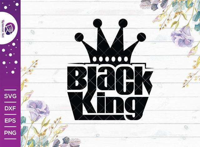 Black King SVG Cut File | Black Lives Matter T-shirt Design SVG Reinvent Art 