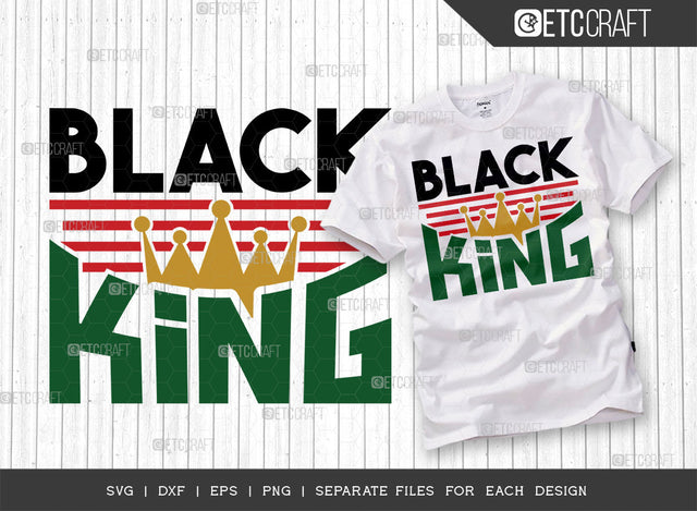 Black King SVG Cut File, Black Man Svg, Black Father Svg, Afro Man Svg, Black History Svg, Melanin Svg, African American Svg, Crown Svg, Afro Quote, ETC T00321 SVG ETC Craft 
