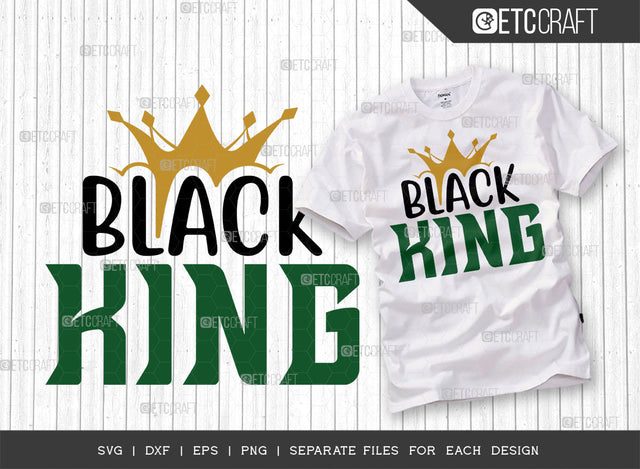 Black King SVG Cut File, Black Man Svg, Black Father Svg, Afro Man Svg, Black History Svg, Melanin Svg, African American Svg, Crown Svg, Afro Quote, ETC T00321 SVG ETC Craft 