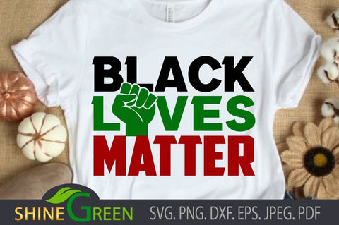 Black Lives Matter SVG - BLM SVG PNG DXF Cut Files SVG Shine Green Art 