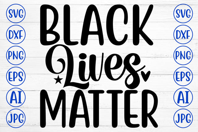 Black Lives Matter SVG Cut File SVG Syaman 