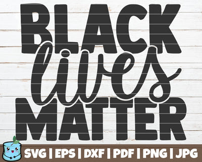 Black Lives Matter SVG MintyMarshmallows 