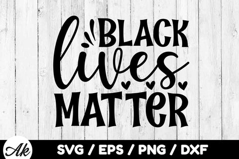 Black lives matter svg SVG akazaddesign 