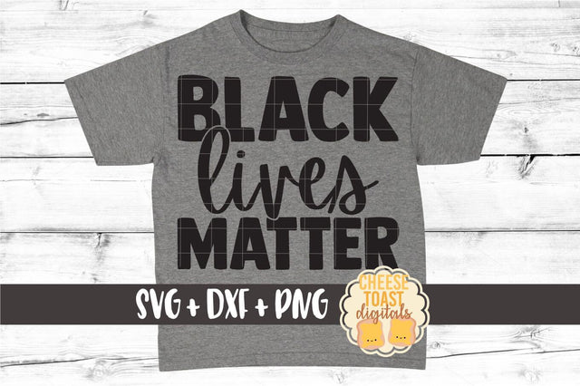 Black Lives Matter SVG SVG Cheese Toast Digitals 