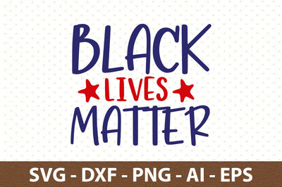 Black Lives Matter svg SVG orpitasn 