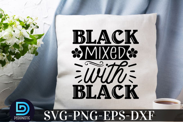 Black mixed with black, Black Woman SVG SVG DESIGNISTIC 