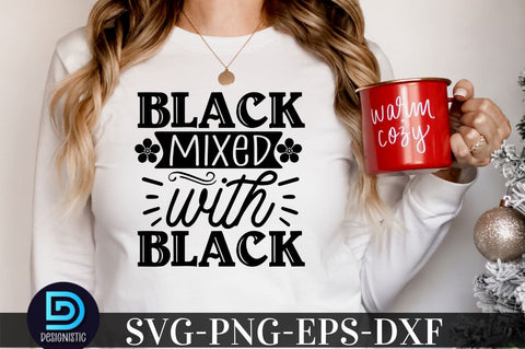 Black mixed with black, Black Woman SVG SVG DESIGNISTIC 