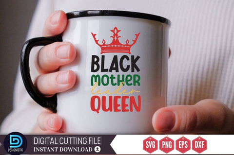 Black mother leader queen SVG SVG DESIGNISTIC 