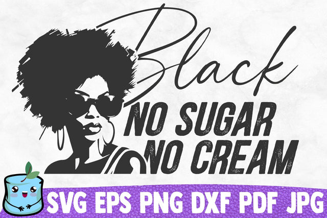 Black No Sugar No Cream SVG MintyMarshmallows 