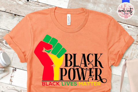 Black power black lives matter - Social Awareness SVG SVG CoralCutsSVG 