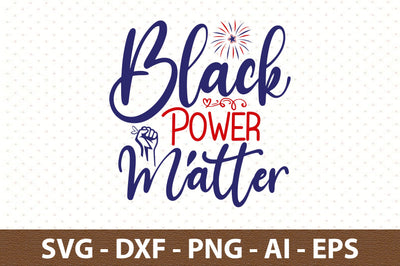 Black Power Matter svg SVG orpitasn 