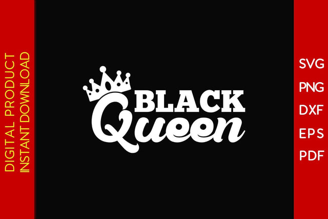 Black Queen Black History Month SVG PNG EPS PDF File SVG Creativedesigntee 