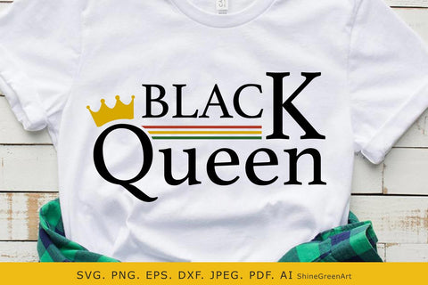 Black Queen SVG | Black History Month SVG for African American Women SVG Shine Green Art 