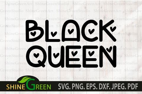Black Queen SVG with Hearts for Valentine's Day SVG Shine Green Art 
