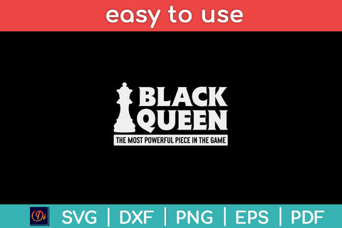 Black Queen The Most Powerful Piece In The Game Chess Svg Design SVG artprintfile 