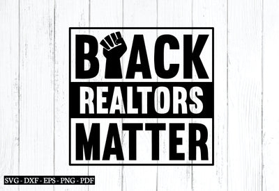 black realtors matter svg SVG designstore 
