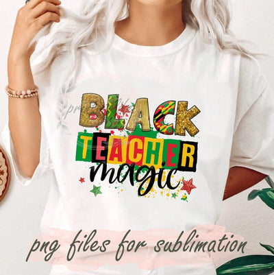 Black Teacher Magic Juneteenth Png, Juneteenth Png, Emancipation Day Png, Teacher Png,Juneteenth Png, Melanin Teacher Png Sublimation PrintingLife 