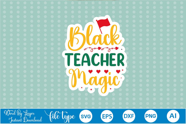 Black Teacher Magic Sticker SVG SVGs,Quotes and Sayings,Food & Drink,On Sale, Print & Cut SVG DesignPlante 503 
