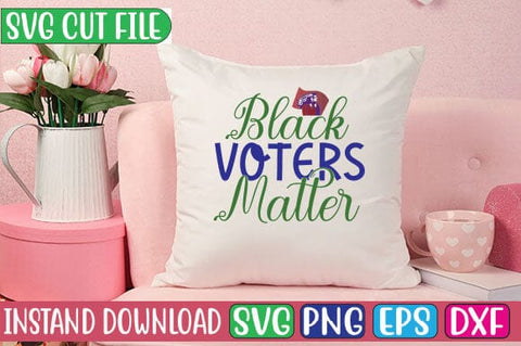 Black Voters Matter SVG Cut File SVG Studio Innate 