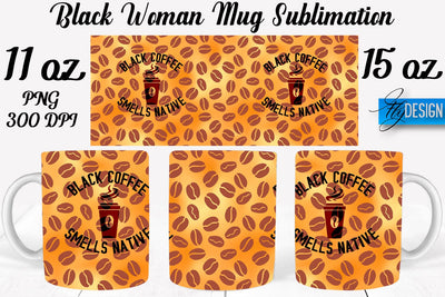 Black Woman Mug Sublimation | Coffee 11 Oz | 15 Oz Mug Sublimation Sublimation Fly Design 