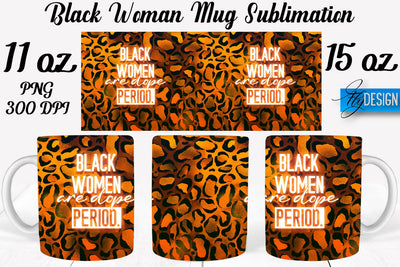 Black Woman Mug Sublimation | Coffee 11 Oz | 15 Oz Mug Sublimation Sublimation Fly Design 