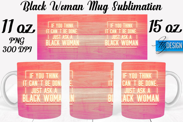 Black Woman Mug Sublimation | Coffee 11 Oz | 15 Oz Mug Sublimation Sublimation Fly Design 