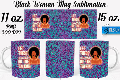 Black Woman Mug Sublimation | Coffee 11 Oz | 15 Oz Mug Sublimation Sublimation Fly Design 