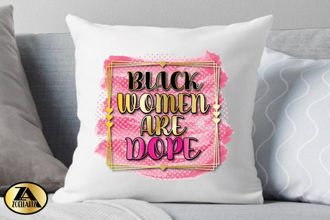 Black Woman PNG for Sublimation Black women are Dope PNG SVG zoellartz 