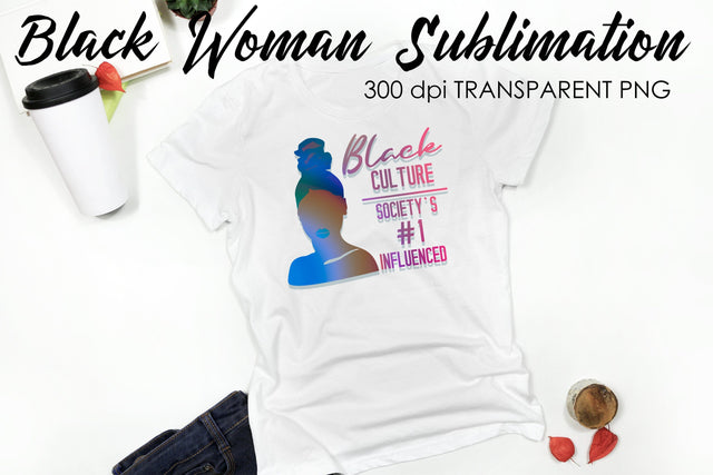 Black Woman Quotes Sublimation | T-Shirt Design | Black Woman Sublimation Sublimation Fly Design 