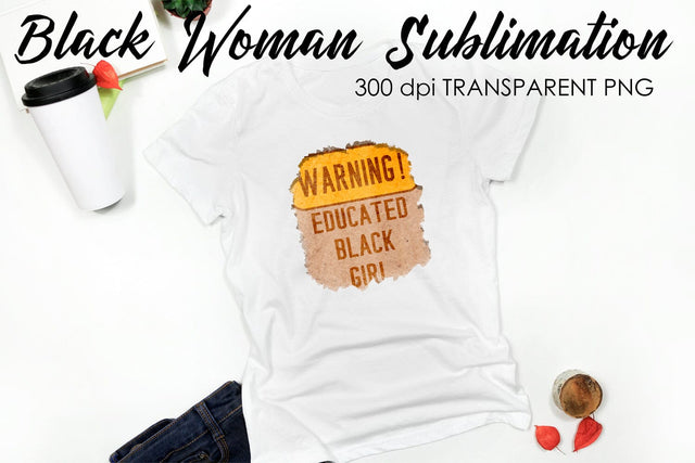 Black Woman Quotes Sublimation | T-Shirt Design | Black Woman Sublimation Sublimation Fly Design 