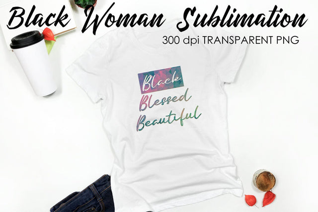 Black Woman Quotes Sublimation | T-Shirt Design | Black Woman Sublimation Sublimation Fly Design 