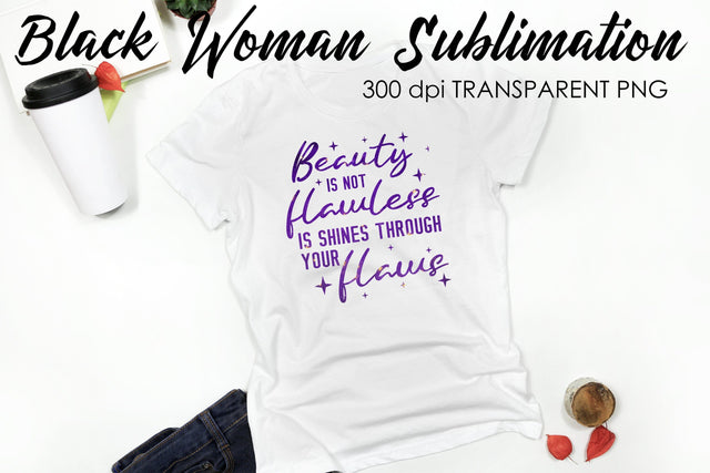 Black Woman Quotes Sublimation | T-Shirt Design | Black Woman Sublimation Sublimation Fly Design 
