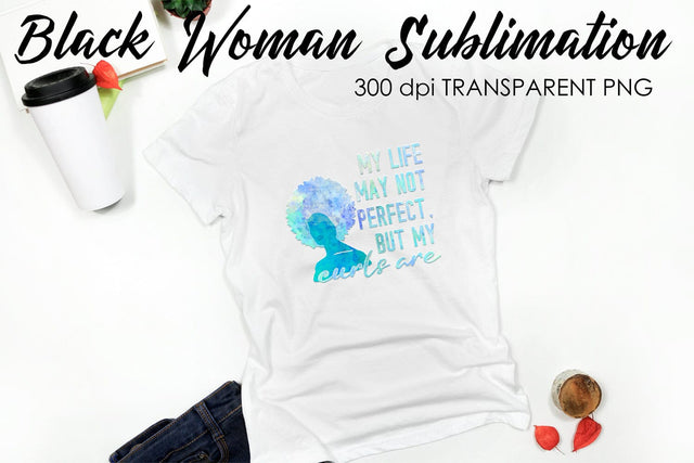 Black Woman Quotes Sublimation | T-Shirt Design | Black Woman Sublimation Sublimation Fly Design 