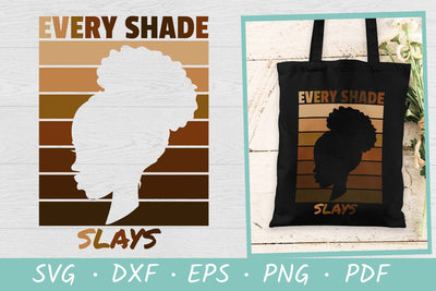 Black Woman SVG | Afro Woman SVG | Every Shade Slays SVG Irina Ostapenko 