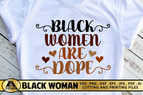 Black Woman SVG Black Women Are Dope SVG Black History SVG SVG zoellartz 