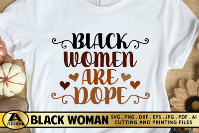 Black Woman SVG Black Women Are Dope SVG Black History SVG SVG zoellartz 