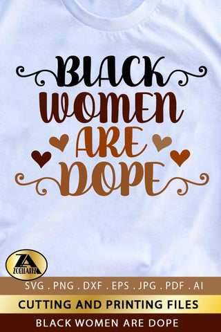 Black Woman SVG Black Women Are Dope SVG Black History SVG SVG zoellartz 