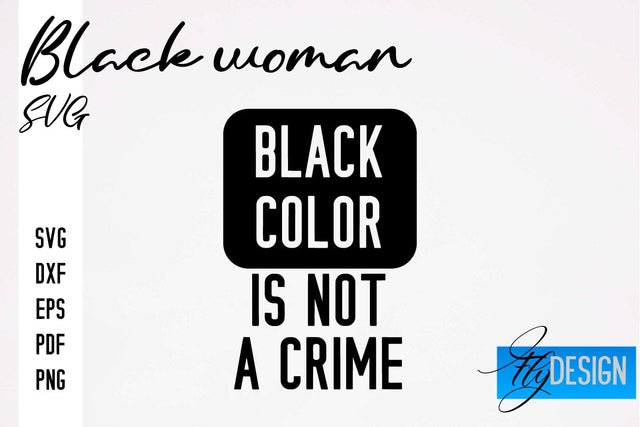 Black Woman SVG | Women Power SVG | Beauty SVG Design SVG Fly Design 