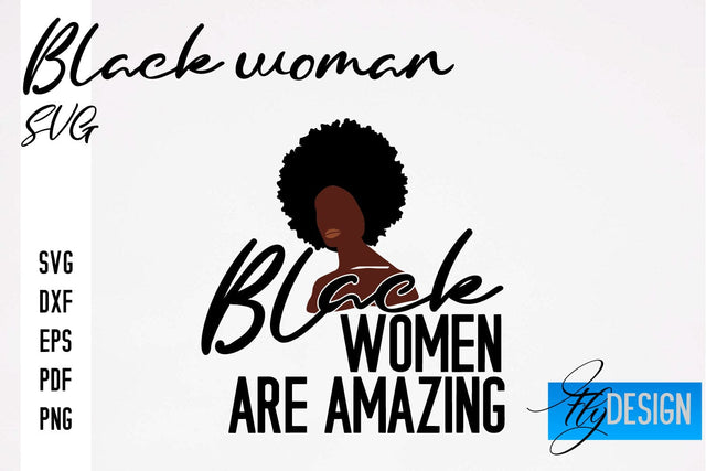 Black Woman SVG | Women Power SVG | Beauty SVG Design SVG Fly Design 