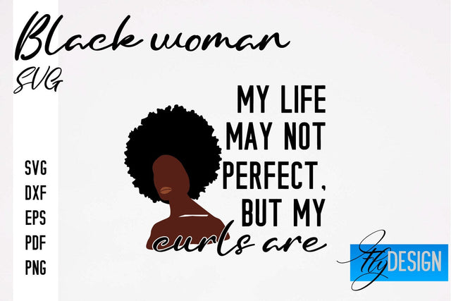 Black Woman SVG | Women Power SVG | Beauty SVG Design SVG Fly Design 