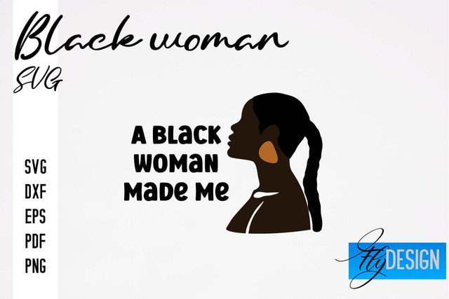 Black Woman SVG | Women Power SVG | Beauty SVG Design SVG Fly Design 