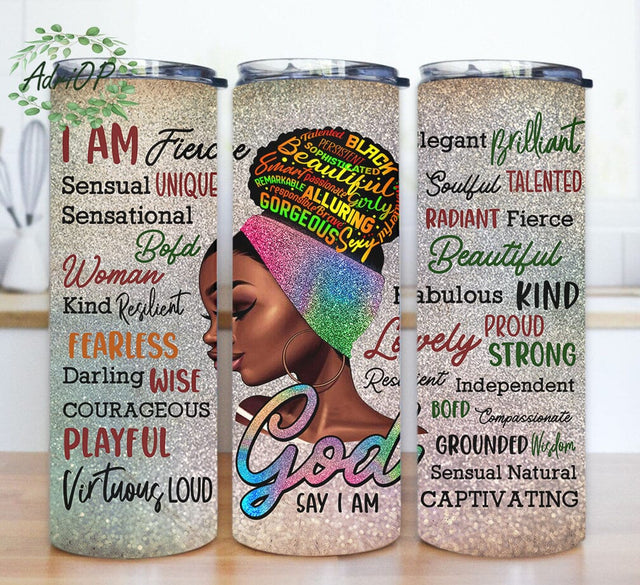 Black Women 20oz Skinny Tumbler, God Say I Am Tumbler Design, Christian Black Girl Tumbler Png, Glitter Tumbelr Wrap, Digital Download Sublimation AdriOP 