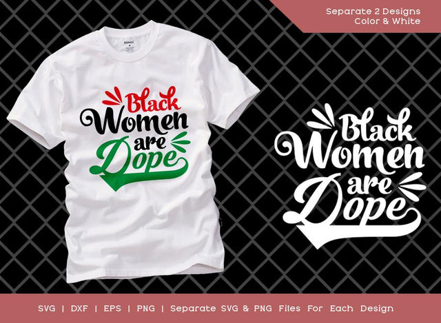 Black Women Are Dope SVG Cut File | Black Girl Magic Svg | Black Women Are Queens SVG | African Girl | African American T-shirt Design SVG ETC Craft 
