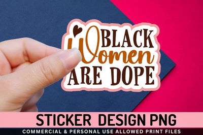Black women are Sublimation PNG Sublimation Regulrcrative 