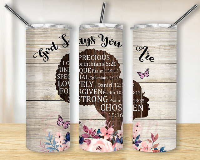 Black Women Bible Tumbler PNG, Got Says You Are 20oz Skinny Tumbler Sublimation Designs Sublimation BouDesign 